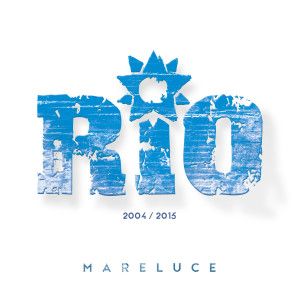Mareluce: il Best Of de i RIO Mareluce: il Best Of de i RIO