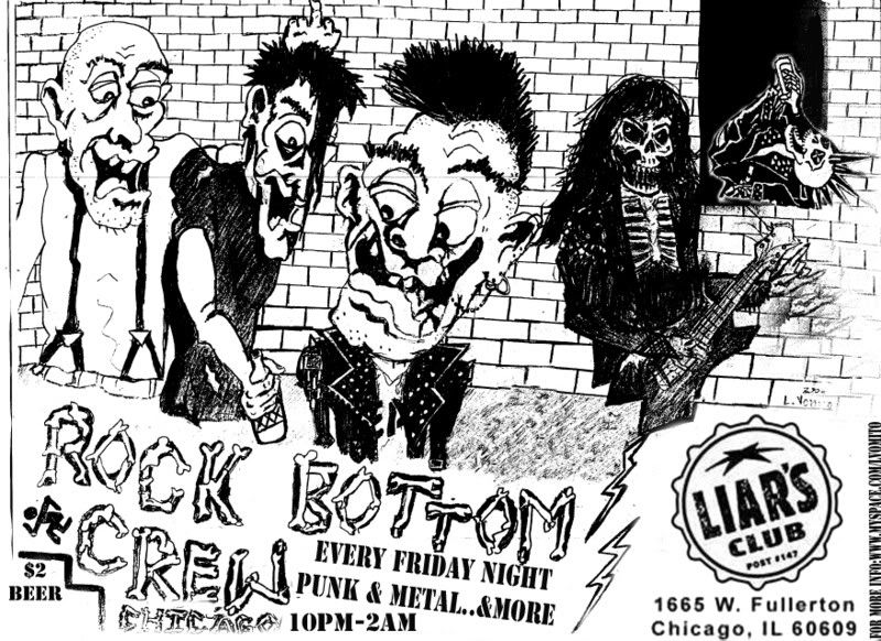 R.B.C.(ROCK BOTTOM CREW)WILL BE AT LIAR'S CLUB EVERY FRIDAY,& AT THE EXIT 