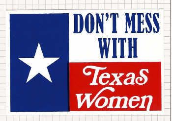 Don\'t mess with Texas women Pictures, Images and Photos