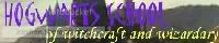 Hogwarts School of Witchcraft and Wizardry (A Harry Potter R banner
